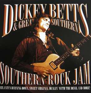 Album Dickey Betts & Great Southern: Southern Rock Jam