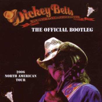 Album Dickey Betts & Great Southern: The Official Bootleg