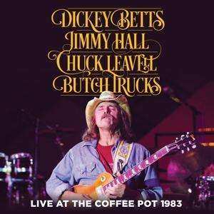 CD Dickey Betts: Live At The Coffee Pot 1983 398364
