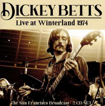 Album Dickey Betts: Live At Winterland 1974