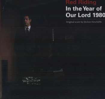 Album Dickon Hinchliffe: Red Riding: In The Year Of Our Lord 1980 (Original Score)