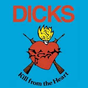 LP Dicks: Kill From The Heart 528782
