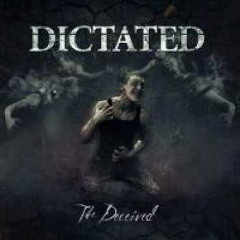 Album Dictated: The Deceived