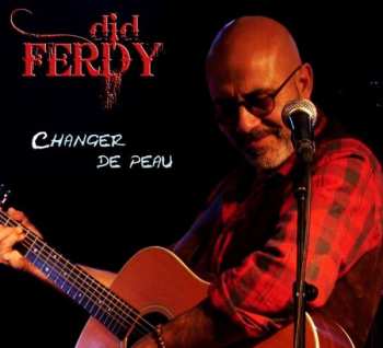 Album Did Ferdy: Changer De Peau
