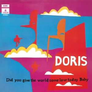 Album Doris: Did You Give The World Some Love Today, Baby