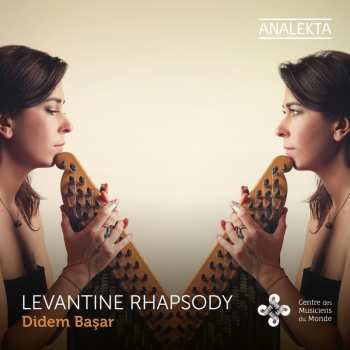 CD Didem Basar: Levantine Rhapsody