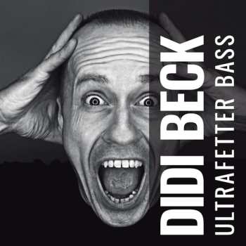 Didi Beck: Ultrafetter Bass