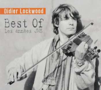 Album Didier Lockwood: Best Of Les Années JMS