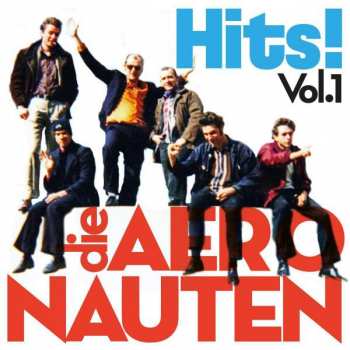 Album Die Aeronauten: Hits! Vol.1