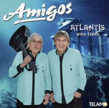 CD Die Amigos: Atlantis Wird Leben 458550