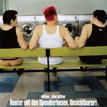 CD Die Ärzte: Runter Mit Den Spendierhosen, Unsichtbarer! 329945