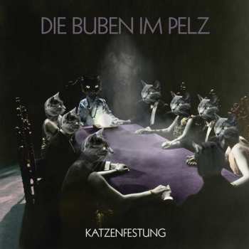 Album Die Buben Im Pelz: Katzenfestung