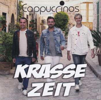Album Die Cappuccinos: Krasse Zeit