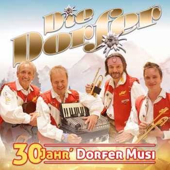 Album Die Dorfer: 30 Jahr' Dorfer Musi