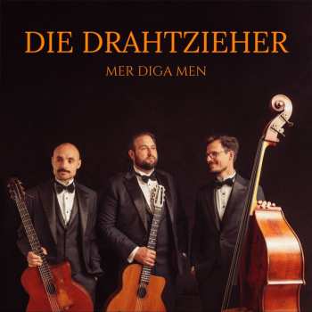 Album Die Drahtzieher: Mer Diga Men