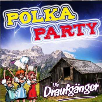 CD Die Draufgänger: Polkaparty 396885