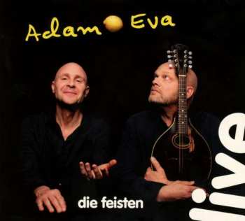 Album Die Feisten: Adam & Eva - Live