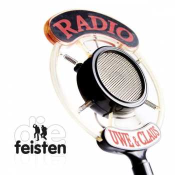 Album Die Feisten: Radio Uwe & Claus
