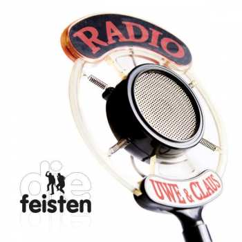 CD Die Feisten: Radio Uwe & Claus 340946