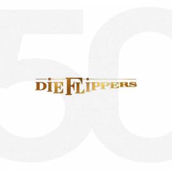 Album Die Flippers: 50 Jahre - Das Weiße Jubiläums - Album