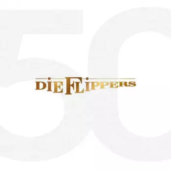 Die Flippers: 50 Jahre - Das Weiße Jubiläums - Album