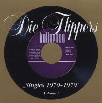 Die Flippers: Singles 1970-1979 Vol. 1
