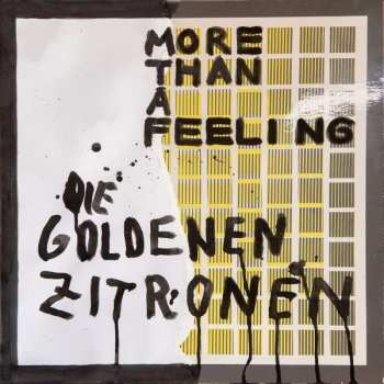 Album Die Goldenen Zitronen: More Than A Feeling
