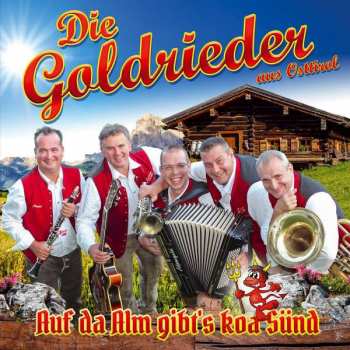 Album Die Goldrieder: Auf Da Alm Gibt's Koa Sünd