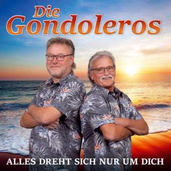 Album Die Gondoleros: Alles Dreht Sich Nur Um Dich