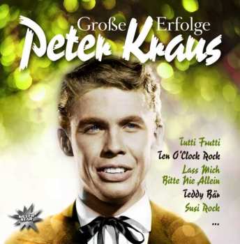 CD Peter Kraus: Seine Großen Erfolge 493125