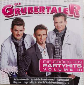 Album Die Grubertaler: Die Grössten Partyhits Volume III