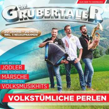 Album Die Grubertaler: Volkstümliche Perlen: 20 Jahre 20 Hits