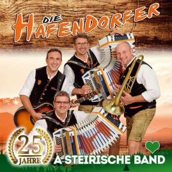 Album Die Hafendorfer: 25 Jahre: A Steirische Band