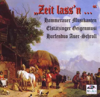 Die Hammerauer Musikanten: Zeit Lass'n