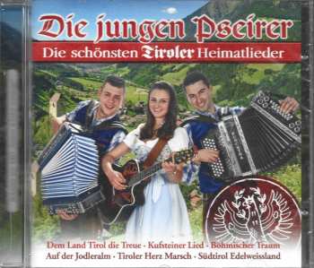 Album Die Jungen Pseirer: Die Schönsten Tiroler Heimatlieder