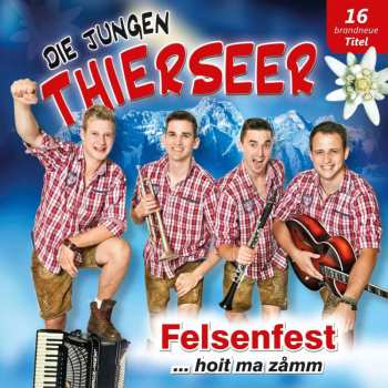 Album Die jungen Thierseer: Felsenfest...hoit Ma Zamm