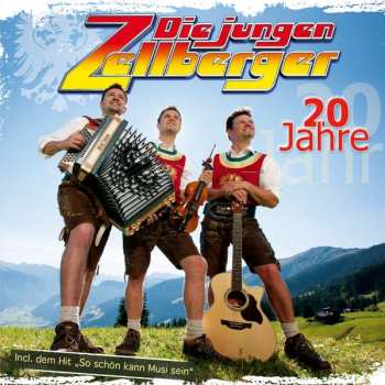 Album Die Jungen Zellberger: 20 Jahre