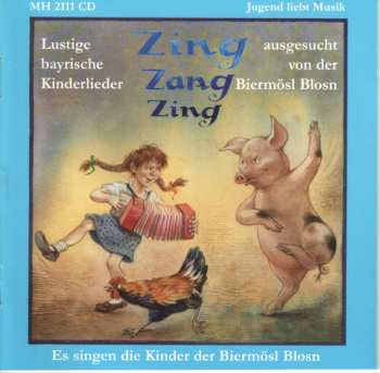 Album Die Kinder Der Biermösl Blosn: Zing Zang Zing