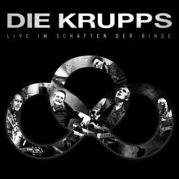 Album Die Krupps: Live Im Schatten Der Ringe