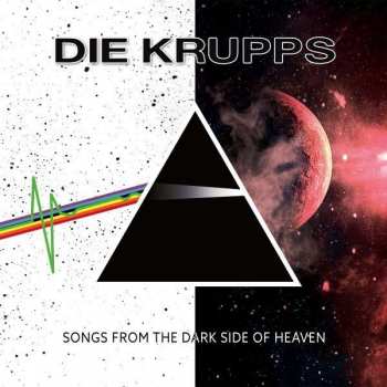 CD Die Krupps: Songs From The Dark Side Of Heaven DIGI 41699