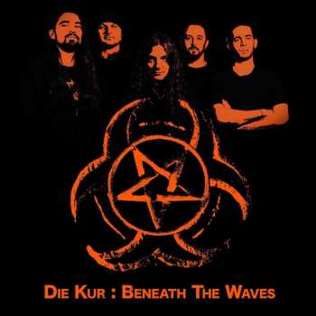 Album Die Kur: Beneath The Waves