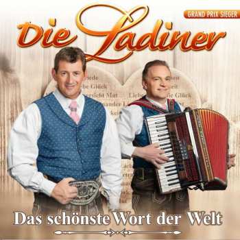 Album Die Ladiner: Das Schönste Wort Der Welt