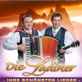 Album Die Ladiner: Ihre Schönsten Lieder