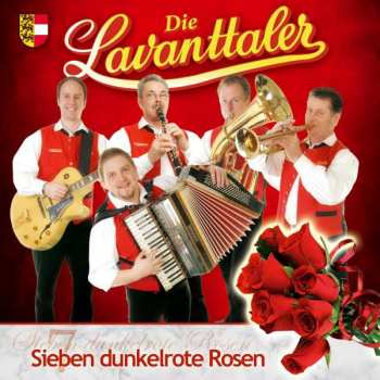 Album Die Lavanttaler: Sieben Dunkelrote Rosen