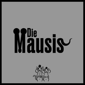 EP Die Mausis: Die Mausis 481741