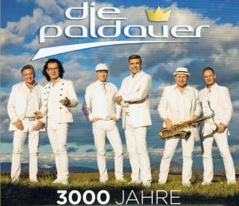 Album Die Paldauer: 3000 Jahre