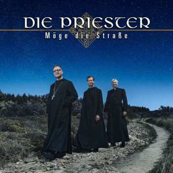 Album Die Priester: Möge Die Straße