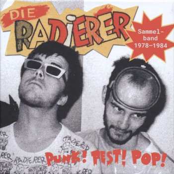 Album Die Radierer: Punk! Pest! Pop! Sammelband 1978-1984