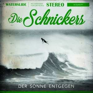 Album Die Schnickers: Der Sonne Entgegen