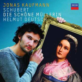 Album Jonas Kaufmann: Die Schöne Müllerin